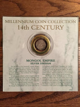 Load image into Gallery viewer, 14th Century Mongol Empire, Authentic Silver Dirham Coin in Descriptive Case from 1997