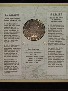 El Cazador - London Mint Office Presentation - 8 Real Silver Coin from Shipwreck, Dated 1783